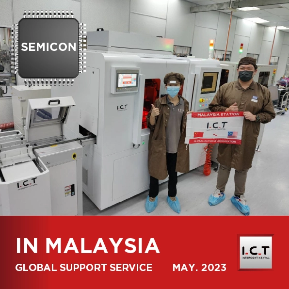 【Aggiornamento in tempo reale】I.C.T Supporto tecnico globale SMT in Malesia